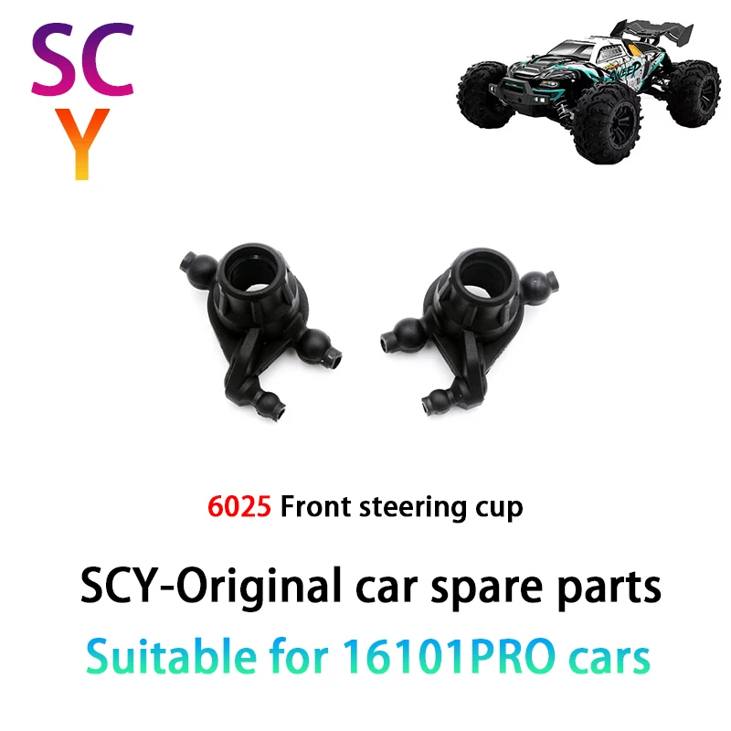 

SCY 16101PRO 1/16 RC Car Original Spare Parts 6025 Steering cup front wheel seat