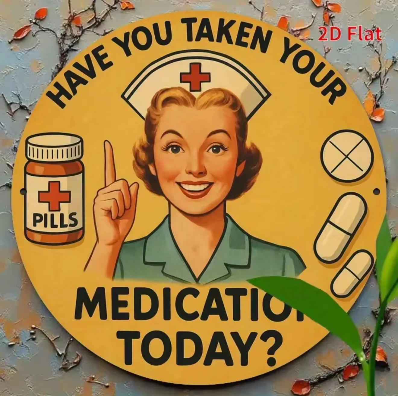Vintage Nurse-Themed Metal Medication Reminder Sign - Round 