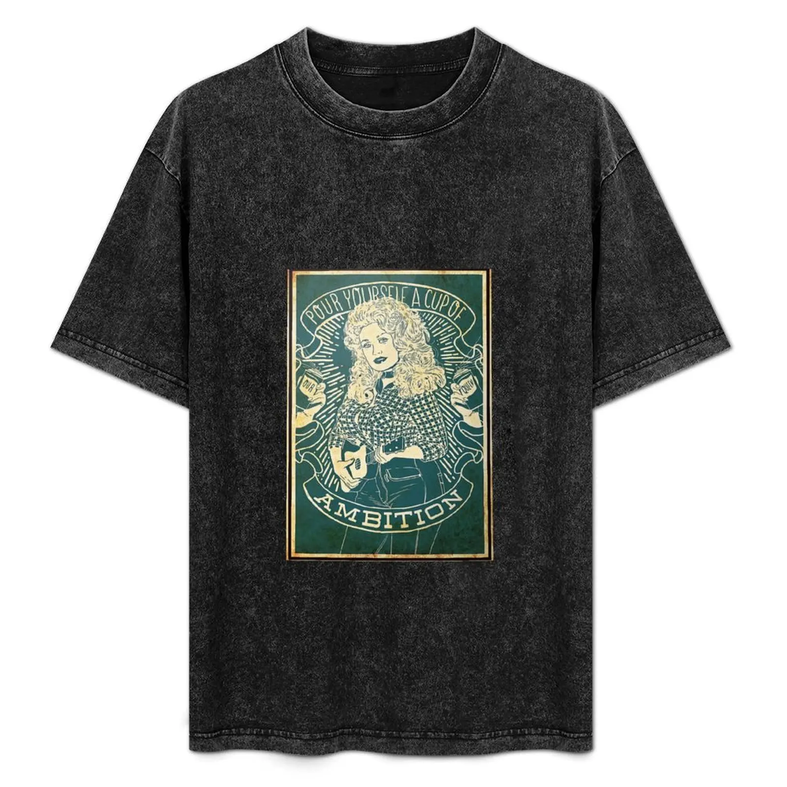 

Pour Yourself Cup Of Ambition Poster T-Shirt graphic t shirts luxury t-shirt plus size men clothing