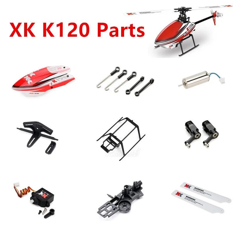 Wltoys XK K120 RC Helicopter Spare Parts Canopy Blade Motor Receiver Servo Landing Gear Tail Rotor Clip Connecting Rod Charger