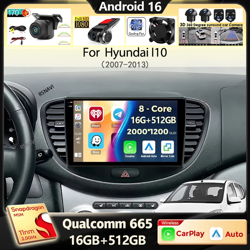 

Android 16 Carplay Auto Car Radio For Hyundai I10 2007 2008 2009 2010 2011 2012 2013 GPS Recorder Multimedia Player 4G+WiFi DSP