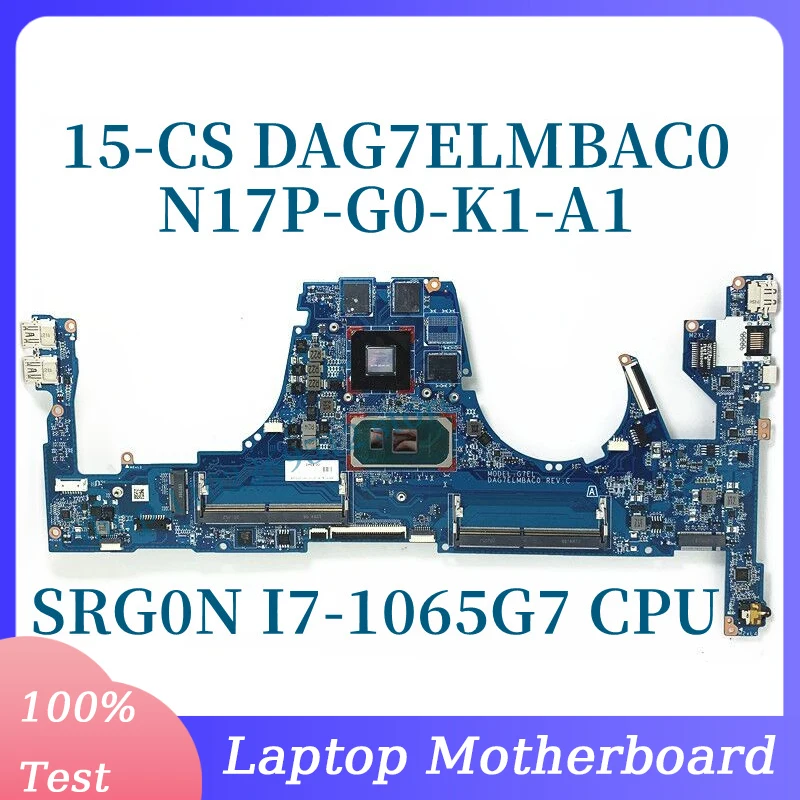 

DAG7ELMBAC0 With SRG0N I7-1065G7 CPU Mainboard For HP 15-CS Laptop Motherboard N17P-G0-K1-A1 100% Full Tested Working Well