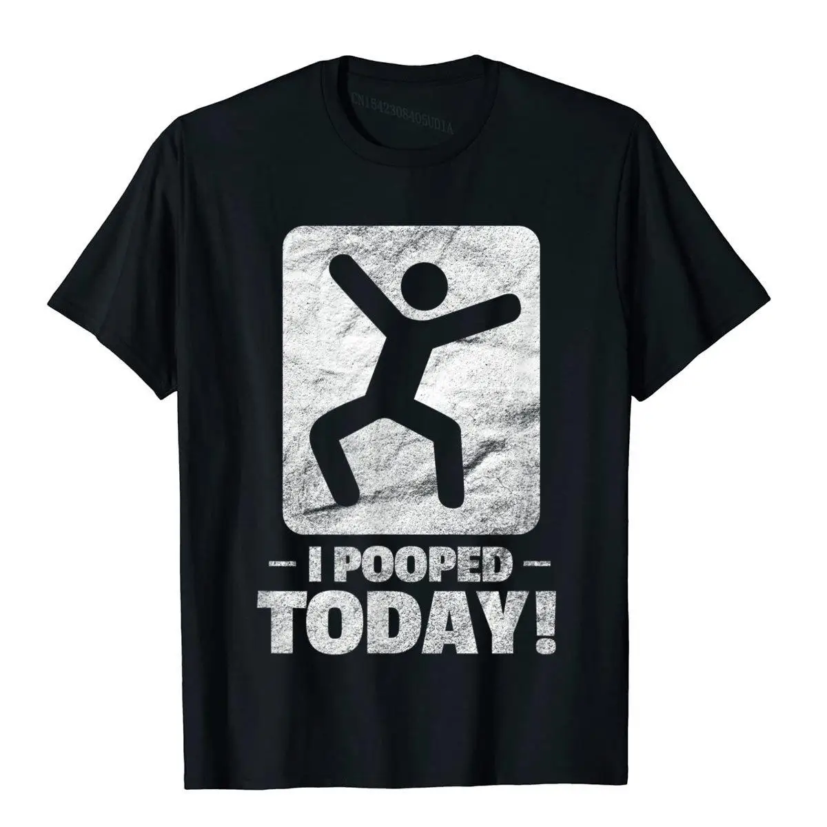 I Pooped Today Adult Humor Funny Saying Sarcastic T-Shirt Tight Cotton Men Tops Shirt Slim Fit Funny Top T-Shirts
