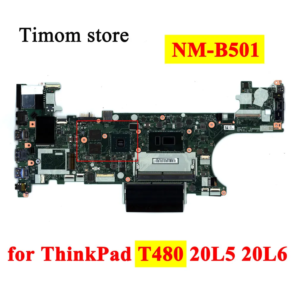 

i7-8650U 8550U i5-8350U 8250U i3-8130U i5-7300U UMA SWG for Lenovo ThinkPad T480 20L5 20L6 Original Laptop Motherboard NM-B501