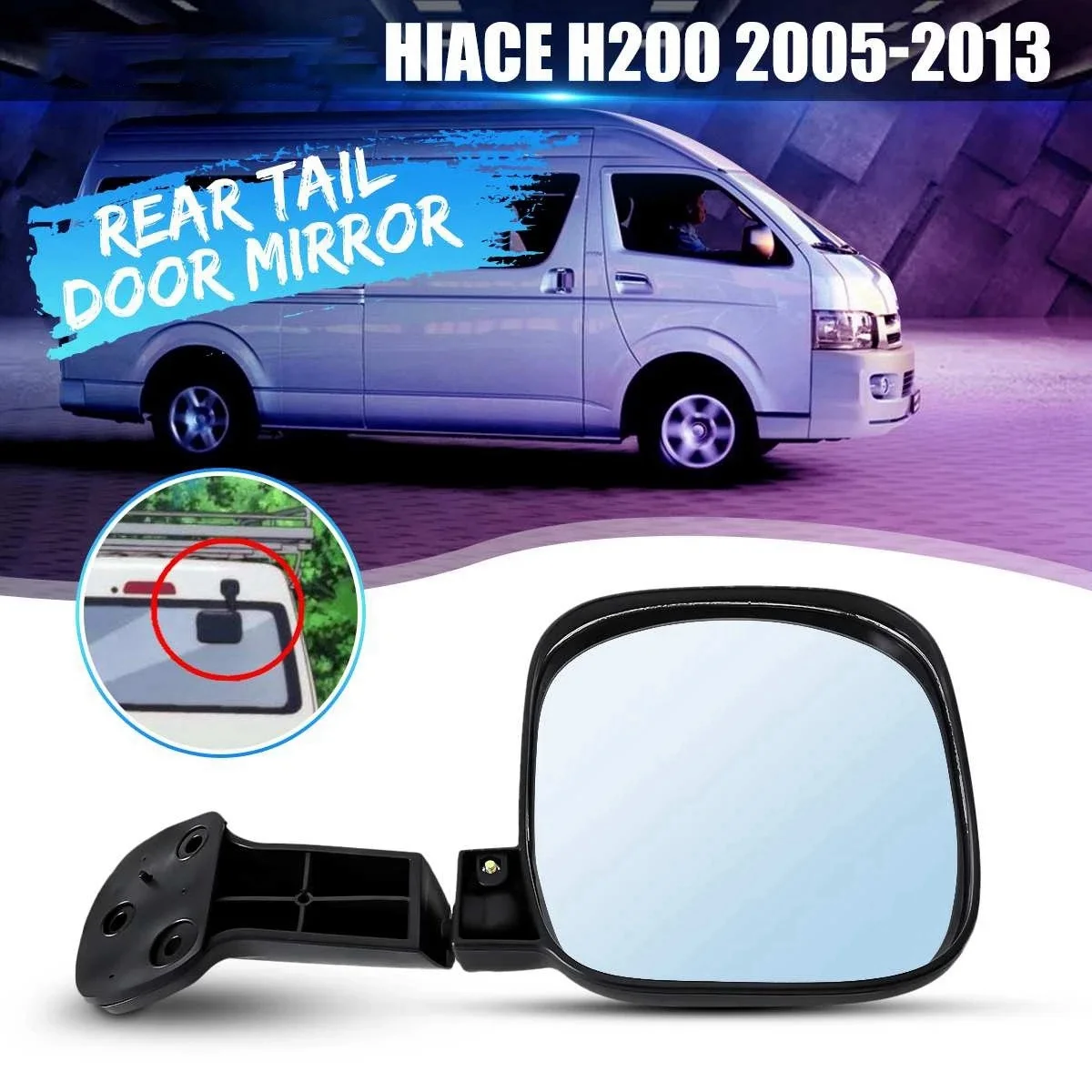 Car Rear Tailgate Door Mirror Assembly Tail Rear Trunk Boot Mirror for Toyota Hiace H200 2005-2013 LHD