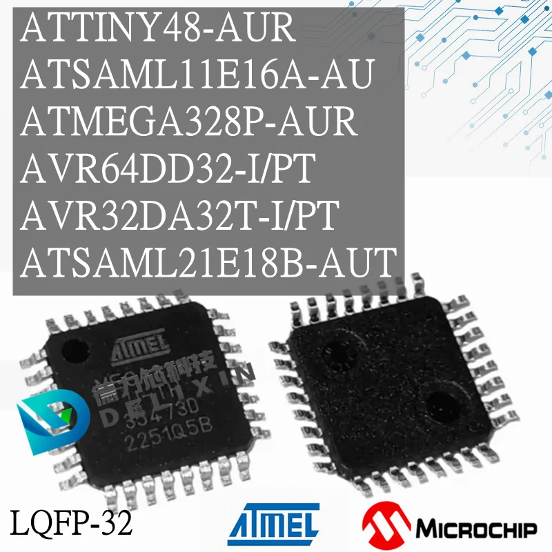 ATTINY48-AUR ATSAML11E16A-AU ATMEGA328P-AUR AVR64DD32-I/PT AVR32DA32T-I/PT ATSAML21E18B-AUT Microcontroller LQFP-32