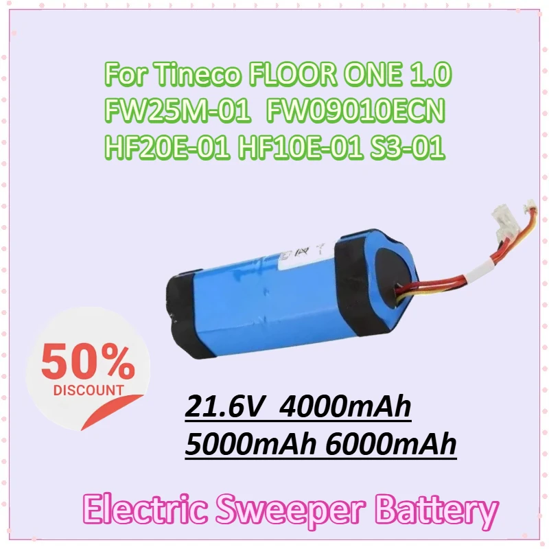 

21.6V 4000-6000mAh Electric Sweeper Battery for Tineco FLOOR ONE 1.0 FW25M-01 FW25W-01 FW09010ECN HF20E-01 HF10E-01 S3-01