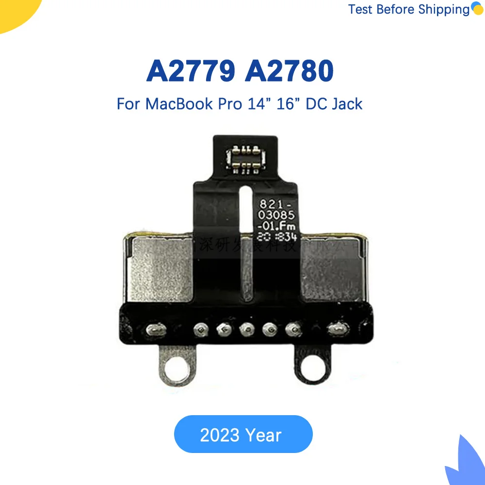 

New Laptop A2779 A2780 DC Jack for MacBook Pro Retina M2 14" 16" DC-IN Connector with Cable 821-03085-A 2023 Year EMC 8102 /8103