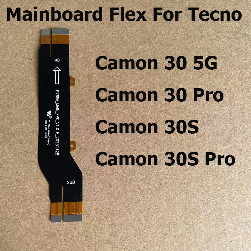 

For Tecno Camon 30 30S Pro 5G Motherboard LCD FPC Main Board Connector Flex Cable Mother Board