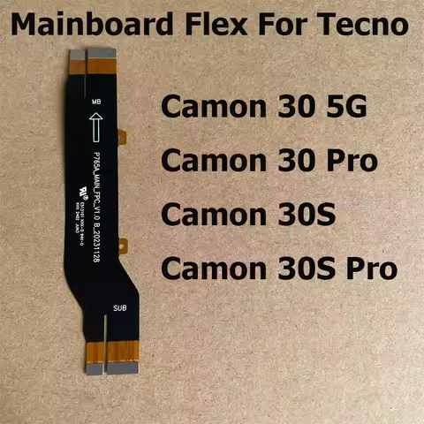 For Tecno Camon 30 30S Pro 5G Motherboard LCD FPC Main Board Connector Flex Cable Mother Board
