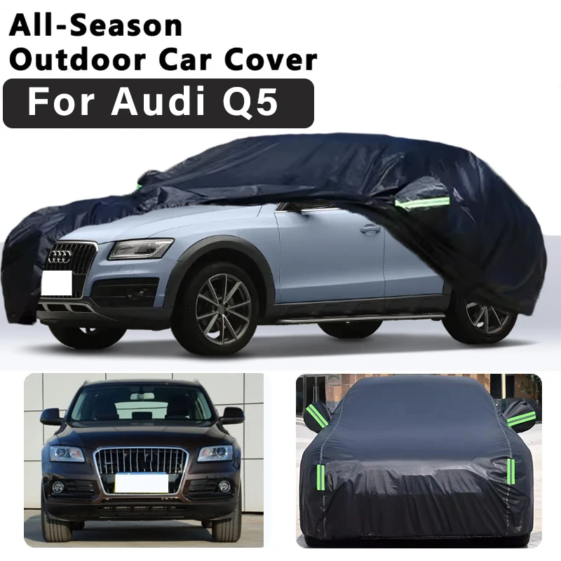 

For Audi Q5 Full Car Cover Outdoor Sun Uv Protection Dust Rain Snow Protective Anti-hail Black Auto Cover Car Accessories