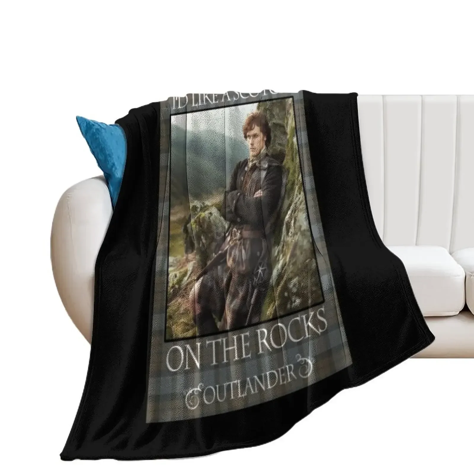 

Outlander On Starz T-ShirtI'd Like a Scotch on the Rocks Throw Blanket Travel Stuffeds Flannels Blankets