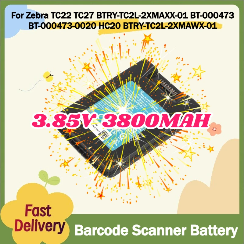 

For Zebra TC22 TC27 BTRY-TC2L-2XMAXX-01 BT-000473 BT-000473-0020 HC20 BTRY-TC2L-2XMAWX-01 Replacement Barcode Scanner Battery