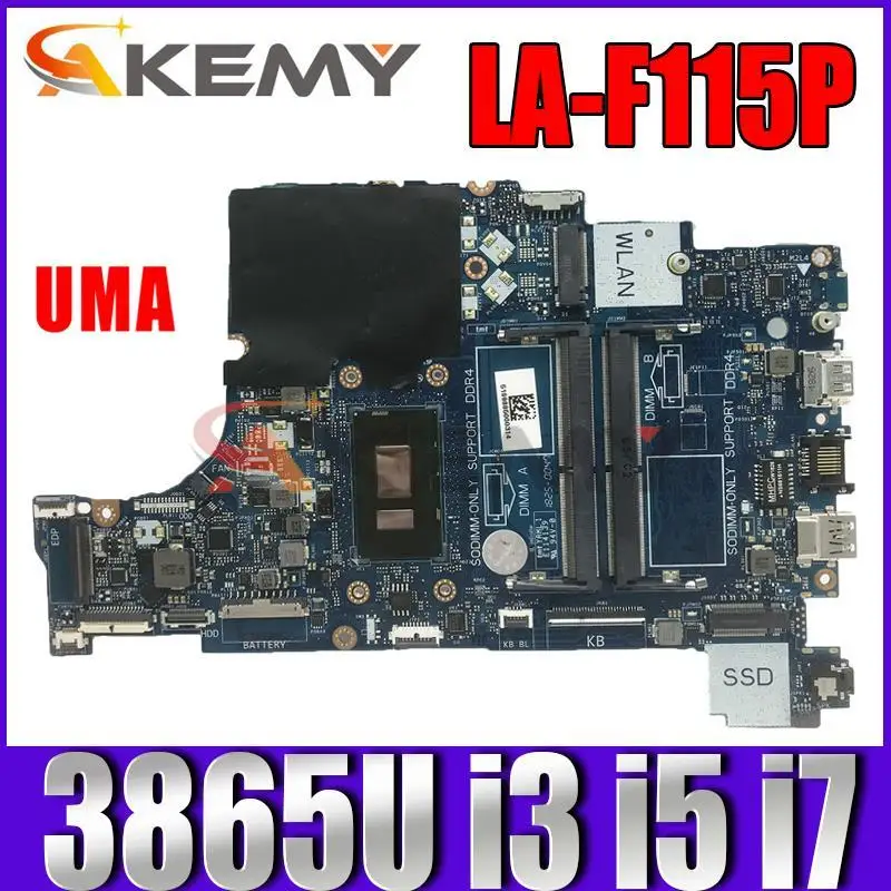 

FOR DELL Latitude 3490 3590 Motherboard CAL50/DAL10 LA-F115P CN-0X09M0 0N7Y27 Mainboard w/ 3865U i3 i5 i7 7th Gen or 8th Gen CPU