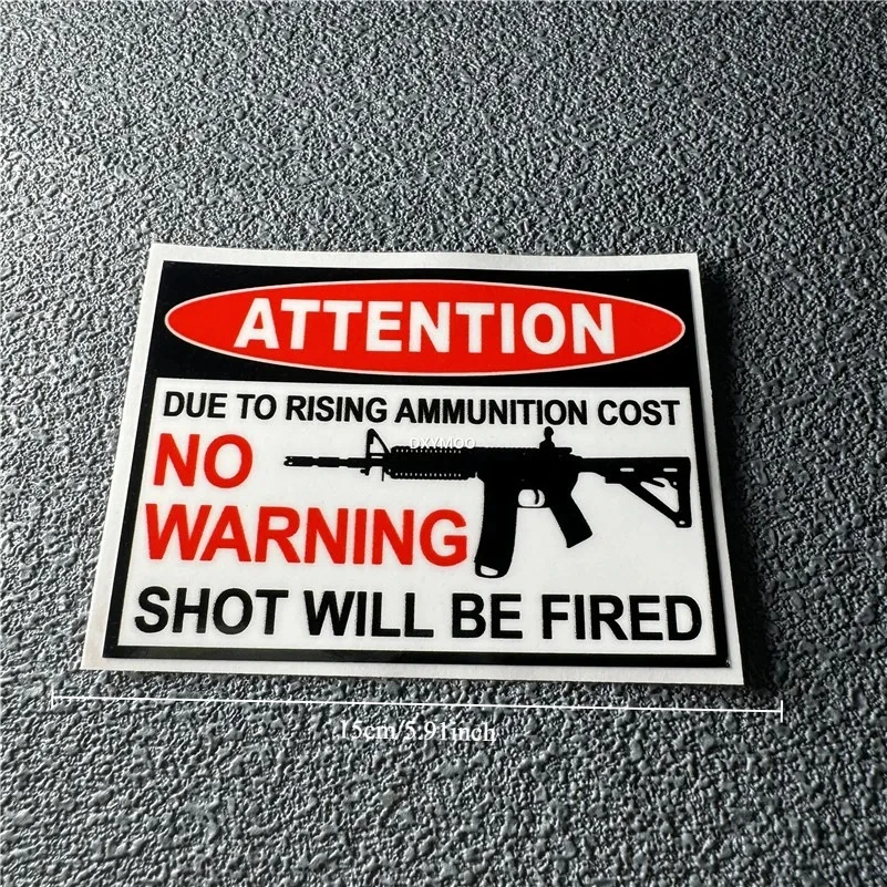 

Decal Tape for Auto Motor Window Appliques Car Stickers ATTENTION No Warning Shot Will Be Fired Weapon