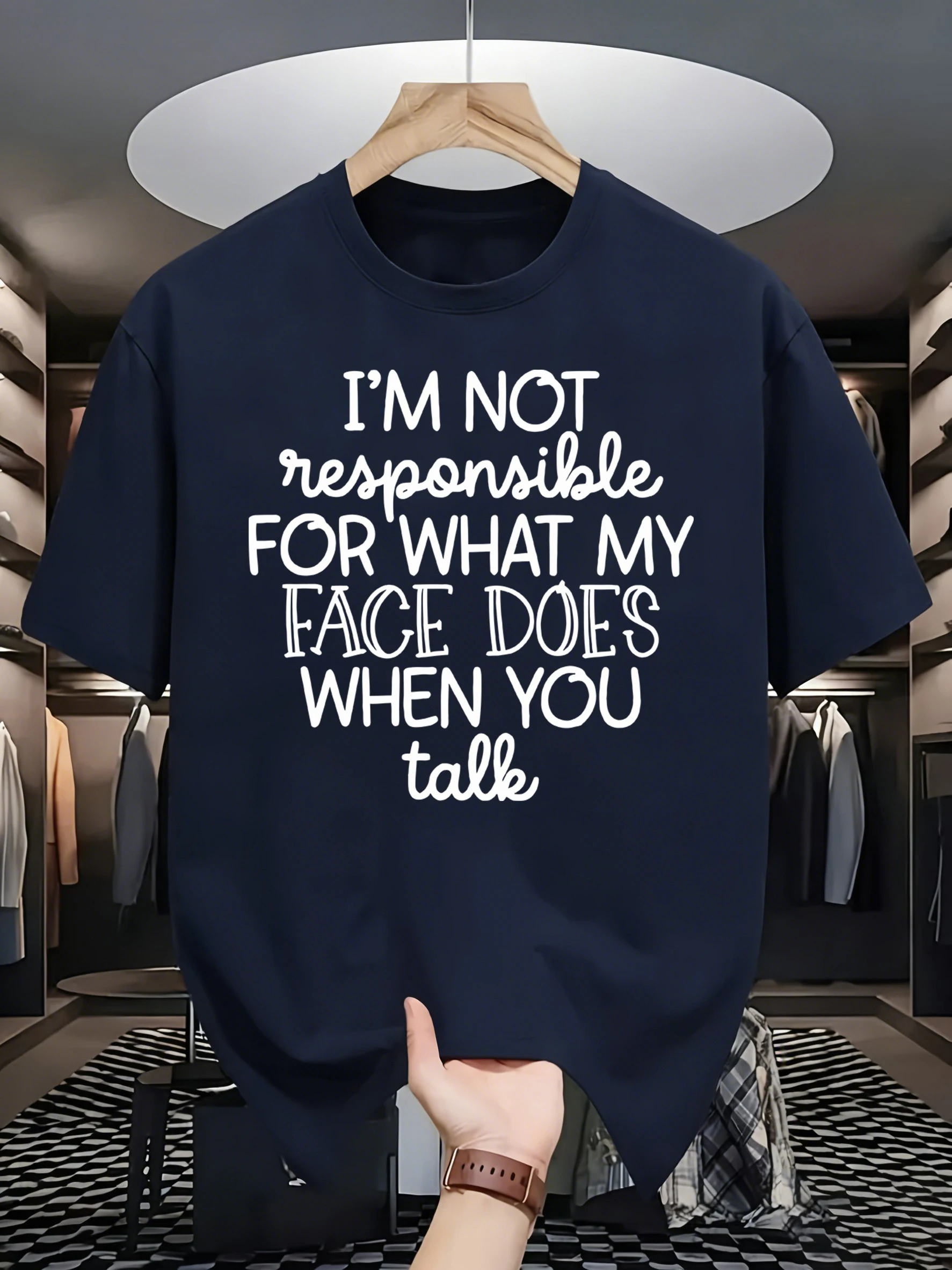 I'M Not Responsible For What My Face Does When You Talk Mens T Shirts Cotton Tee Basics Clothing Loose O-Neck Unisex Fashion Top