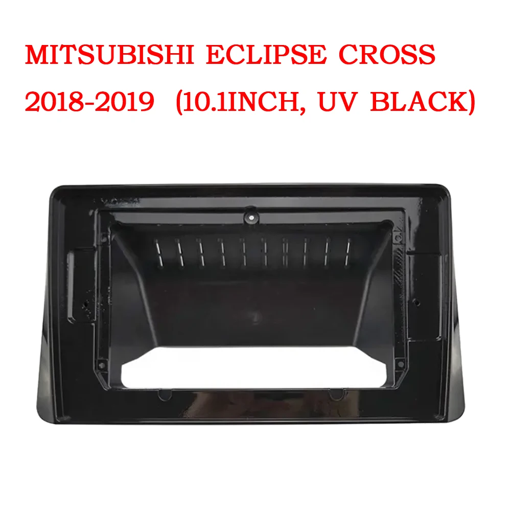 10 Inch Car Frame Fascia Adapter Canbus Box For Mitsubishi Eclipse 2018 - 2019 Android Radio Dash Fitting Panel Mount Kit