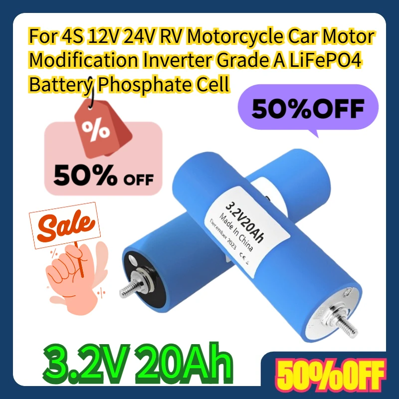 

For 4S 12V 24V RV Motorcycle Car Motor Modification Inverter Grade A 3.2V 20Ah LiFePO4 Battery Phosphate Cell