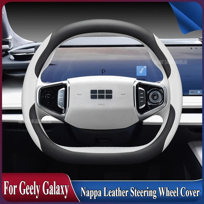 

For Geely Galaxy Starship 7 Nappa Leather Steering Wheel Cover Wrap Anti Slip Four Season Universal Car Interior Accessory