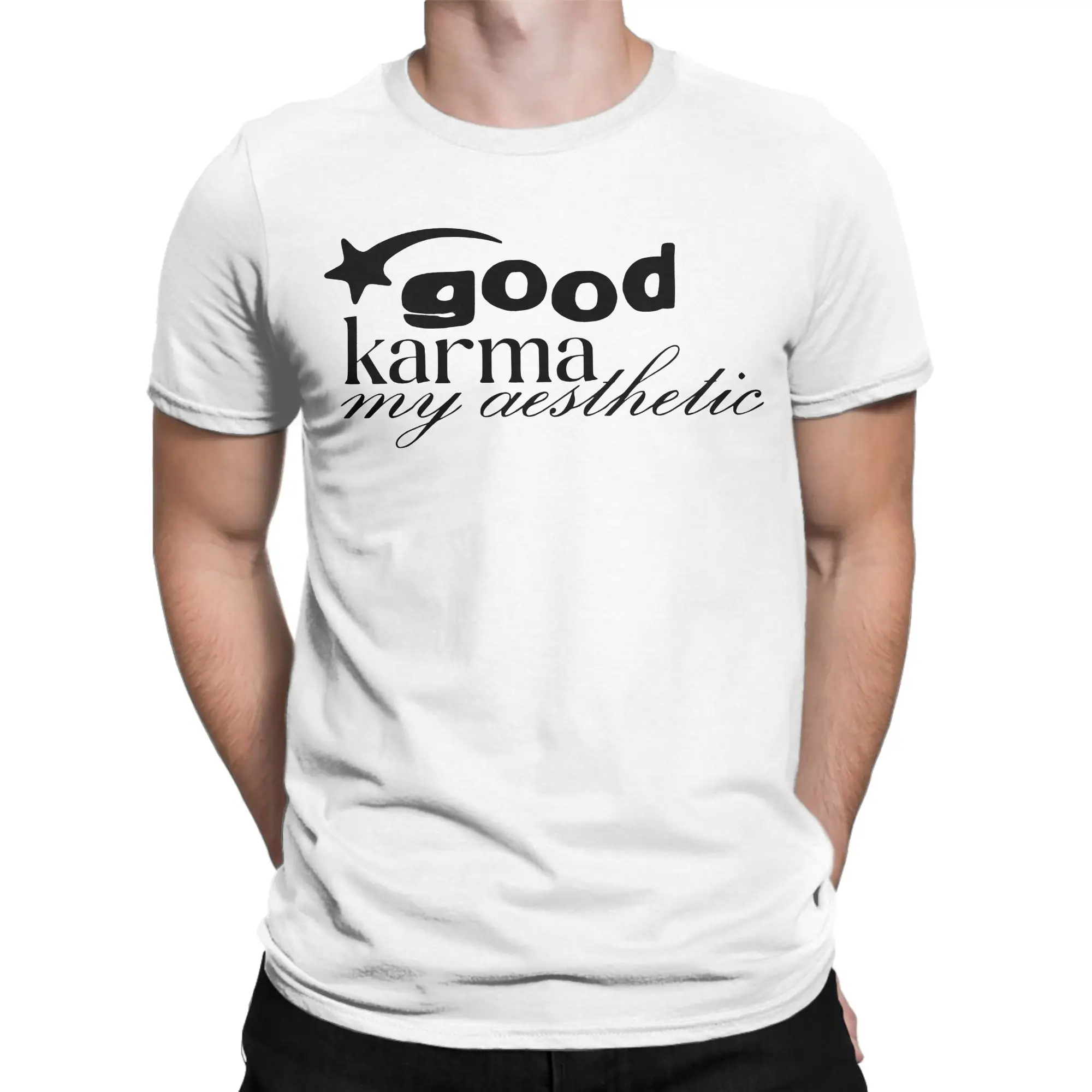 Good Karma, My Aesthetic  T Shirt Summer Arianas Grandes Fashion T-Shirts Man Pure Cotton O Neck 4XL 5XL 6XL Top Tees Tops