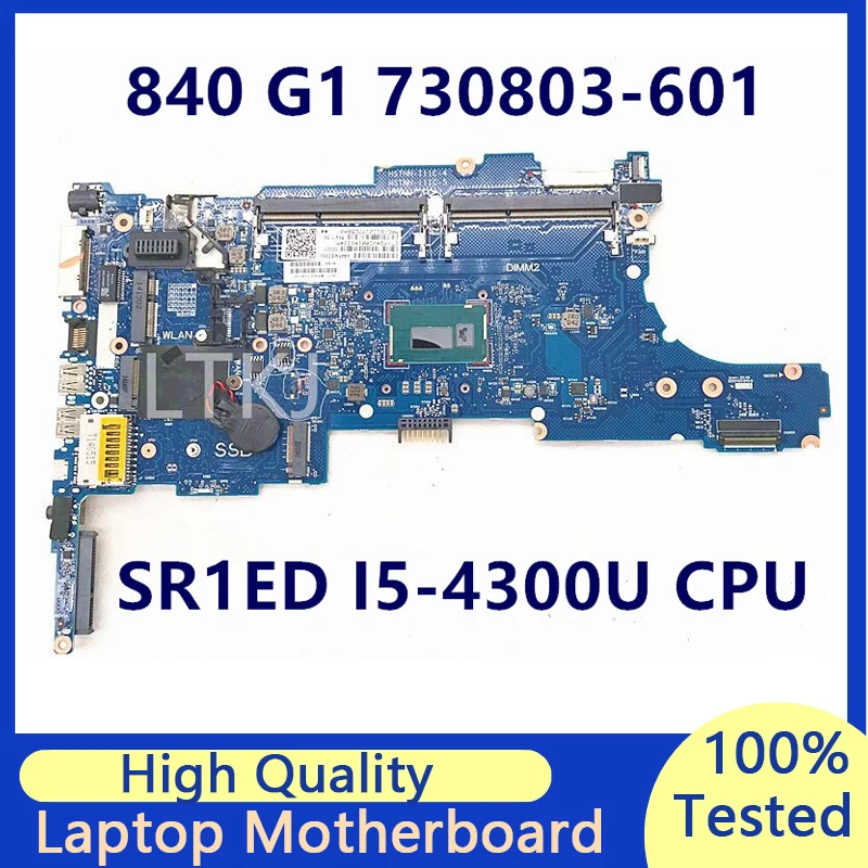 

730803-601 730803-501 730803-001 For HP 850 840 G1 Laptop Motherboard W/SR1ED I5-4300U CPU 6050A2560201-MB-A03 100% Full Tested