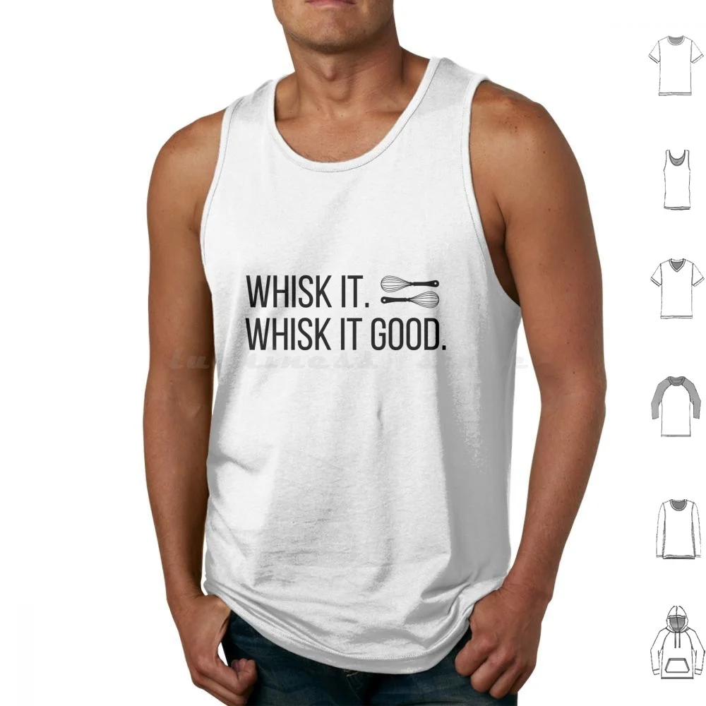 Whisk It Good Funny Song Pun Design Tank Tops Vest Sleeveless Bakers Bake Baker Baking Bakery Belt Flour Power Cook Cooking