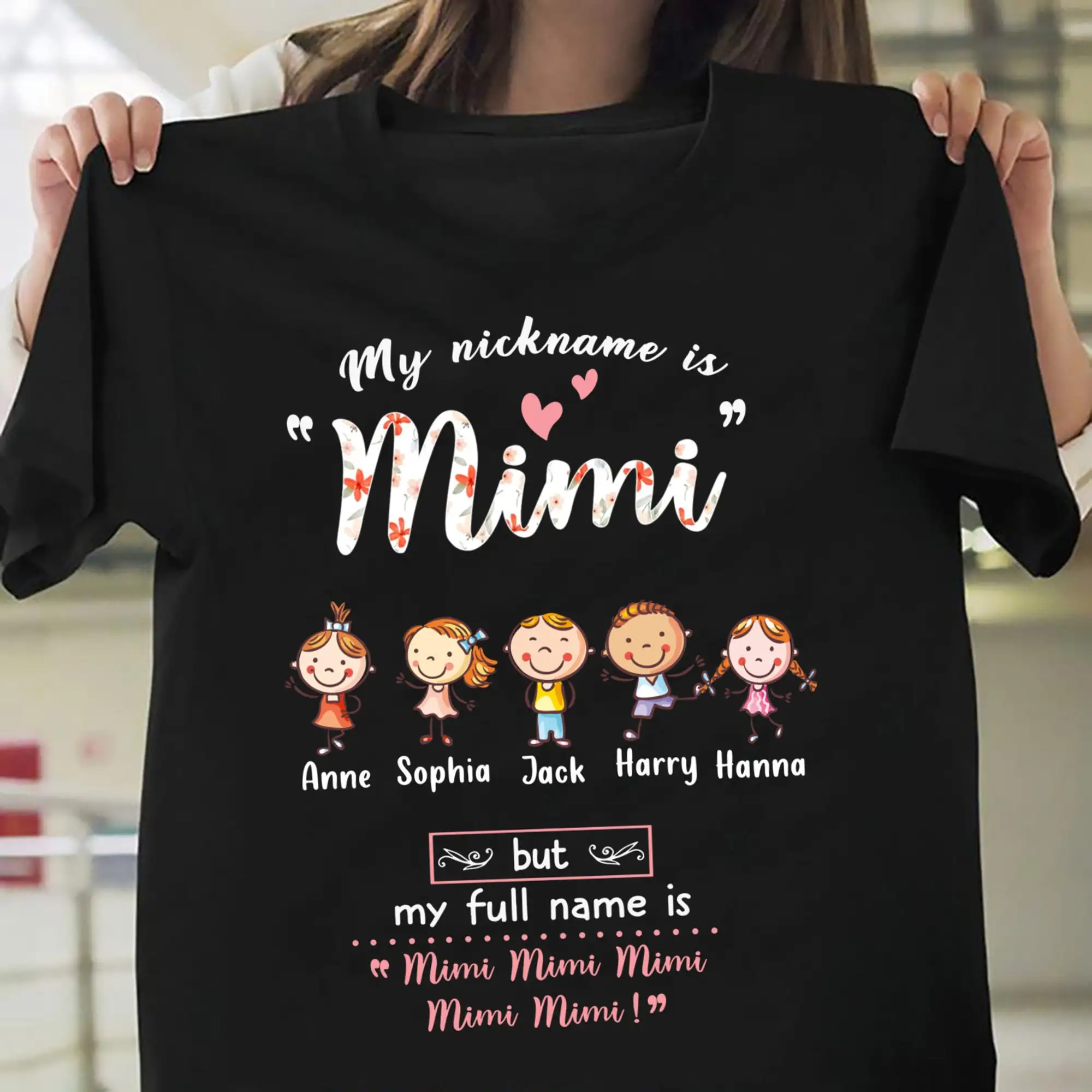 Personalized Grandma Women T Shirt My Nickname Is Mimi Gigi Nana Can Custom Grandkids Mother'S Day For Wife Mom Grammy