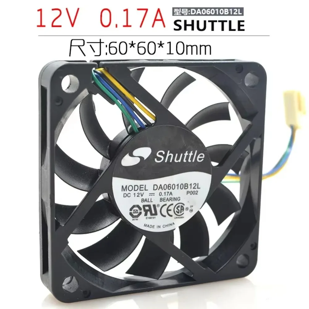 

Shuttle DA06010B12L DC 12V 0.17A 60x60x10mm 4-Wire Cooling Fan