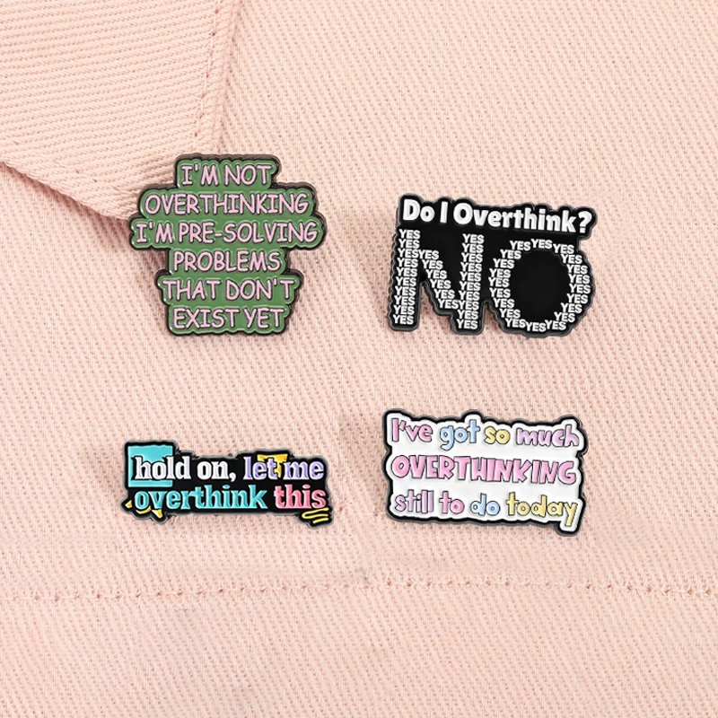 I'm Not Overthinking Ennamel Pin I've Got So Much OVERTHINKING Still To Do Today Mental Health Brooch Lapel Badge Jewelry Gifts