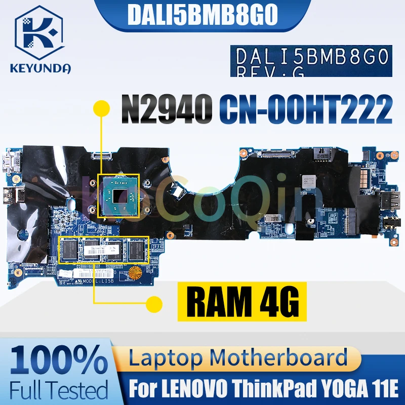 

DALI5BMB8G0 For LENOVO ThinkPad YOGA 11E Notebook Mainboard 00HT222 N2940 RAM 4G Laptop Motherboard Tested