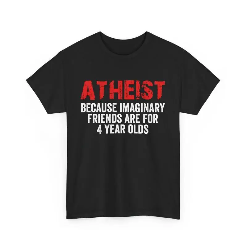 Camiseta divertida de ateo porque los amigos imaginarios son durante 4 años