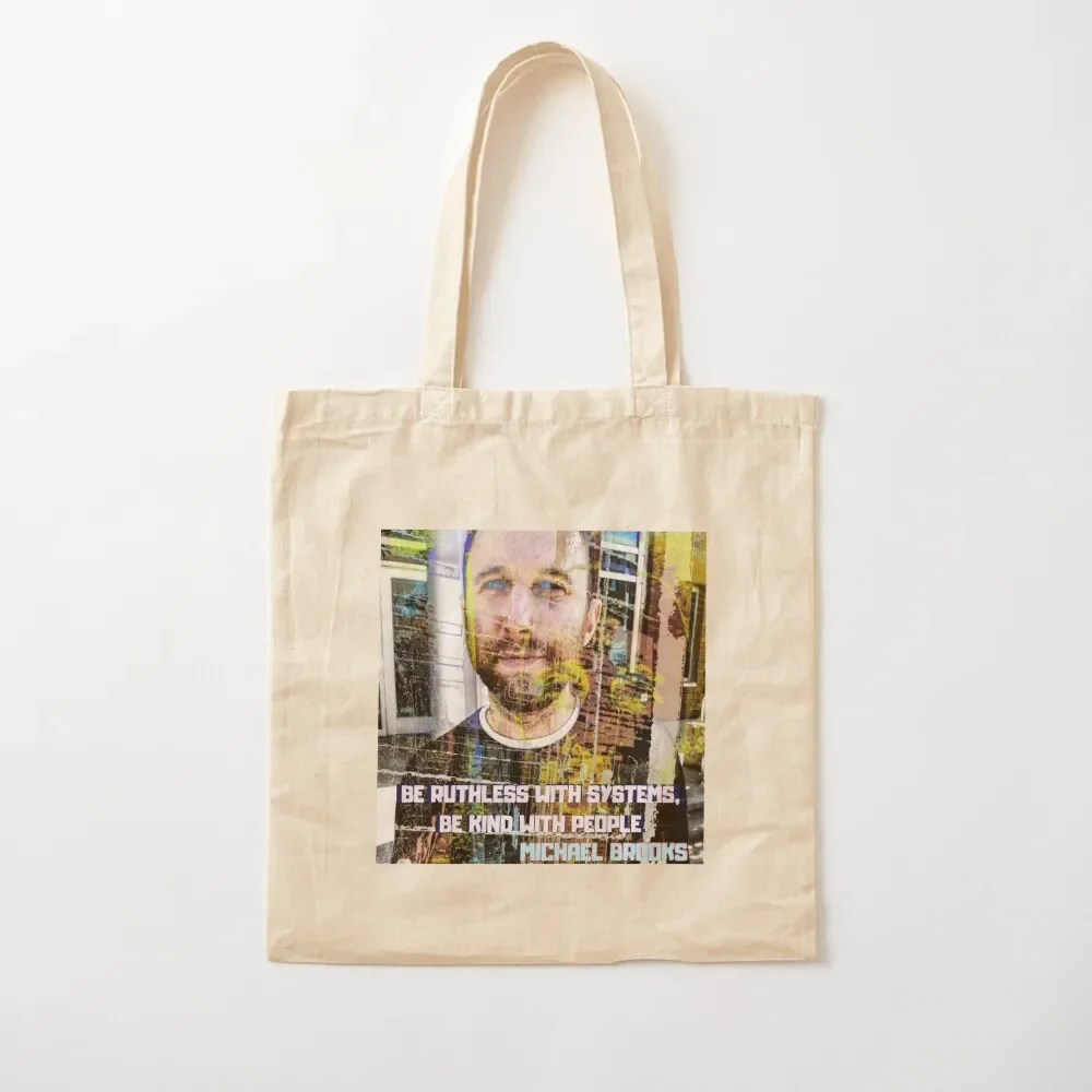 Michael Brooks. Be ruthless. Be Kind Tote Bag Women's handbag hand bag ladies Women's beach bags Women's shopping bag