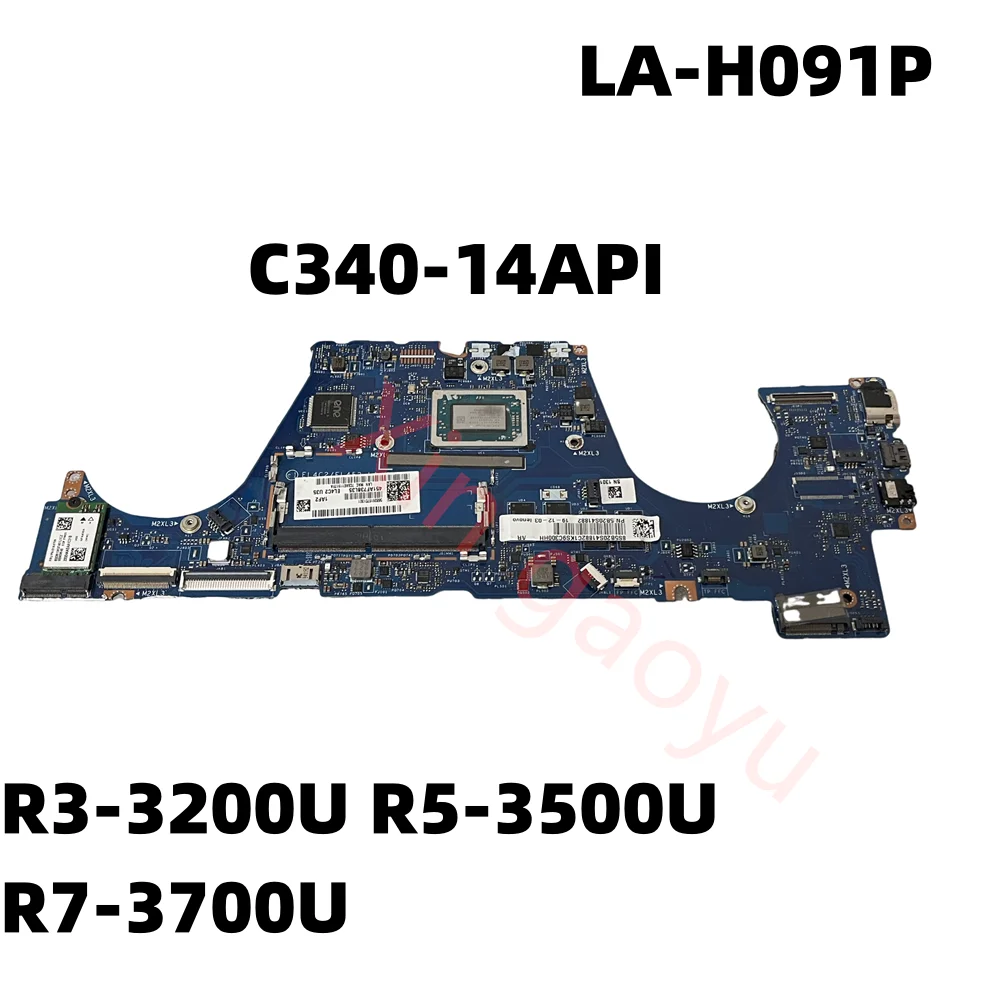 Original For Lenovo IdeaPad C340-14API Flex-14API MotherBoard Main Board 5B20S41882 LA-H091P UMA R3 R5 R7 4G 100%Test perfectly