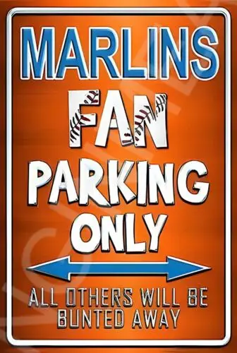 Marlins Fan Parking Only Funny Sign Weatherproof Aluminum 12x18-Aluminum
