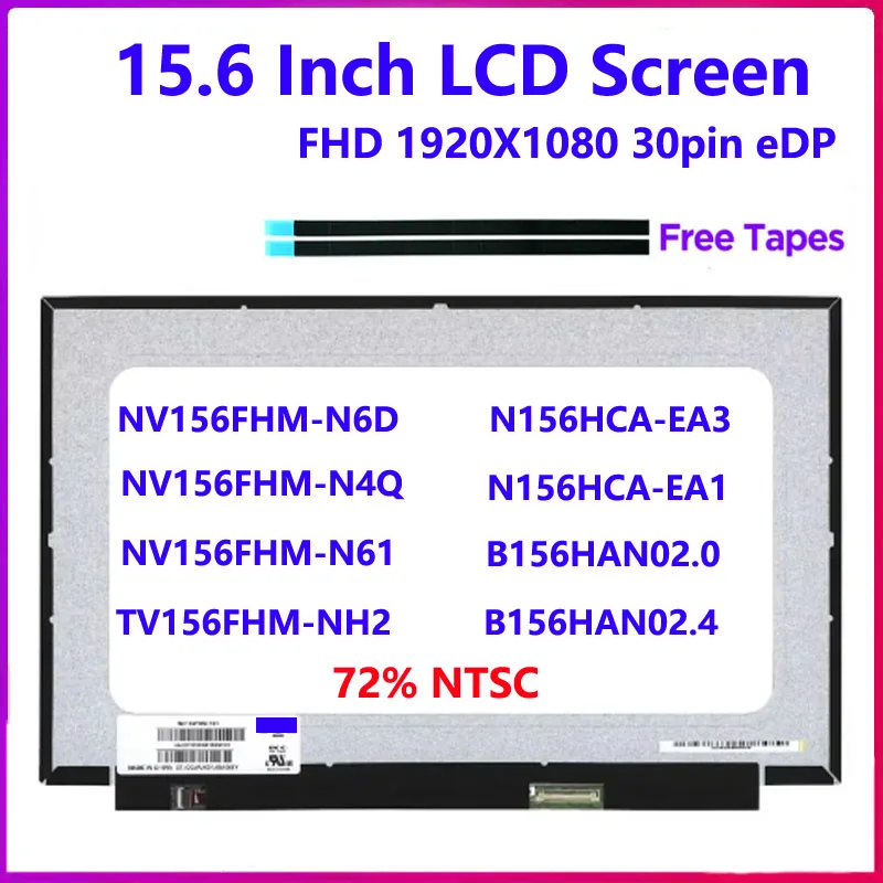 15.6 Inch Laptop LCD Screen NV156FHM-N6D N61 N4Q TV156FHM-NH2 N156HCA-EA3 EA1 EN1 EN2 GA4 GA3 B156HAN02.0 02.4 IPS Display Panel