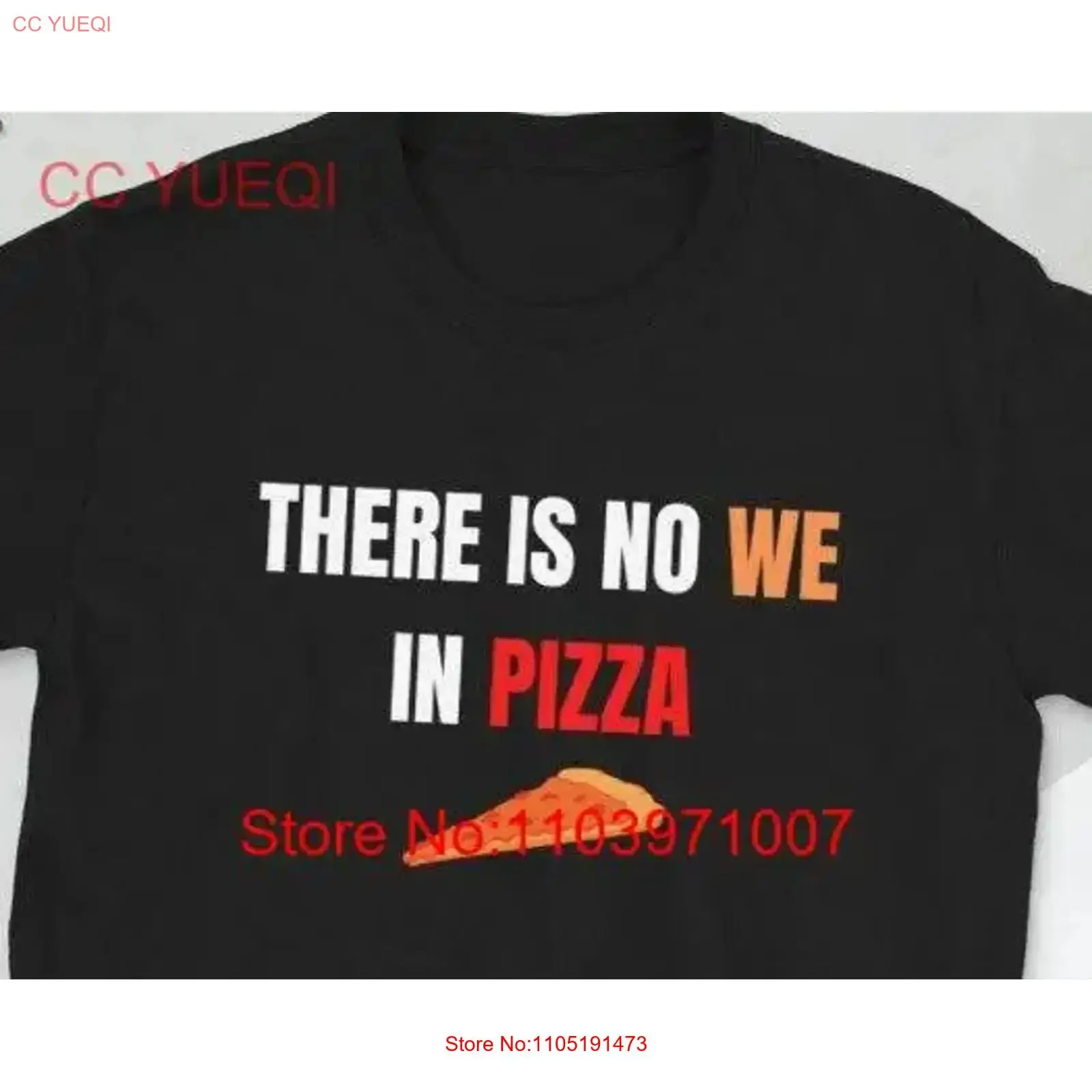 

There is No WE in PIZZA funny food and couples humor T Shirt vintage Washed Versatile fashion graphic Comfortable Slightly