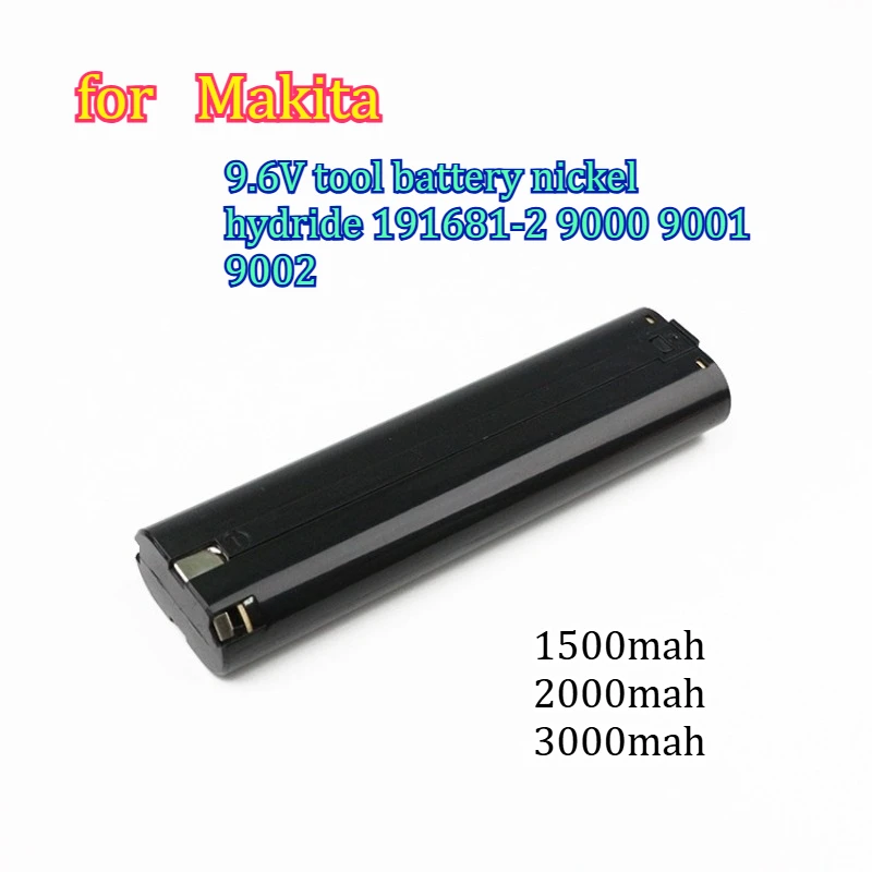

3000mAh Suitable for Makita 9.6V Tool Battery Nickel Hydrogen 191681-2 9000 9001 9002 Long Range Rechargeable Battery