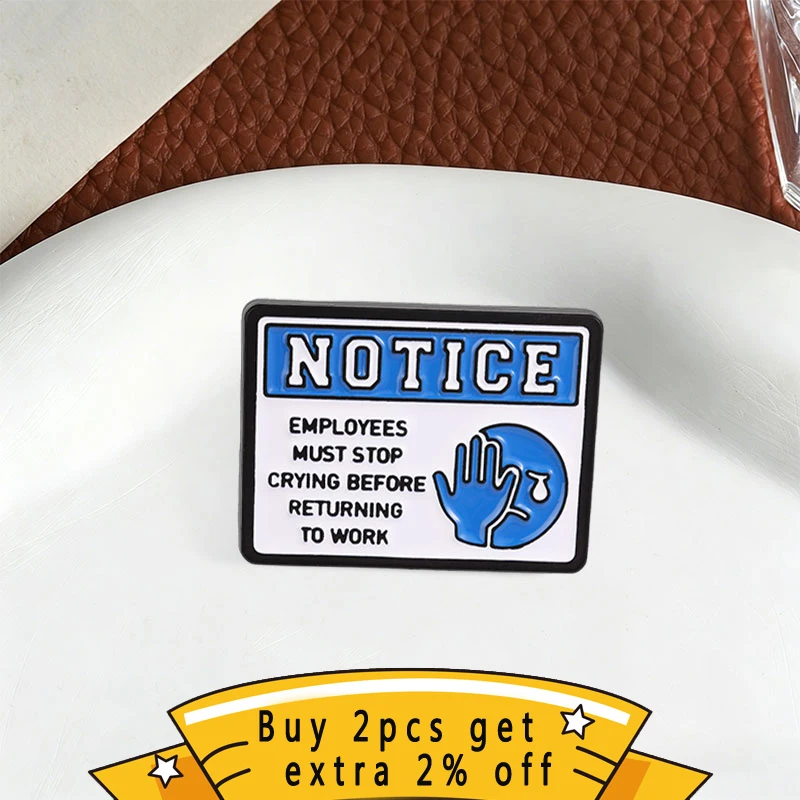 Funny Work Notice Enamel Pin, Sarcastic Worker Quote Badge, Fashion Clothes Backpacks Accessory, Gift for Office Workers