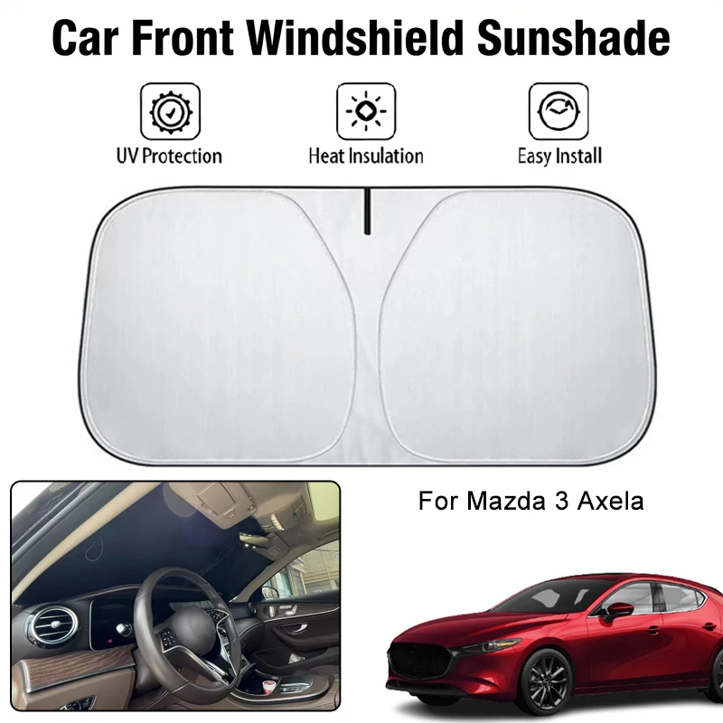 

Car Front Windshield Sunshade Cover For Mazda 3 Axela UV Block Heat Insulation Auto Interior Sun Protection Accessories