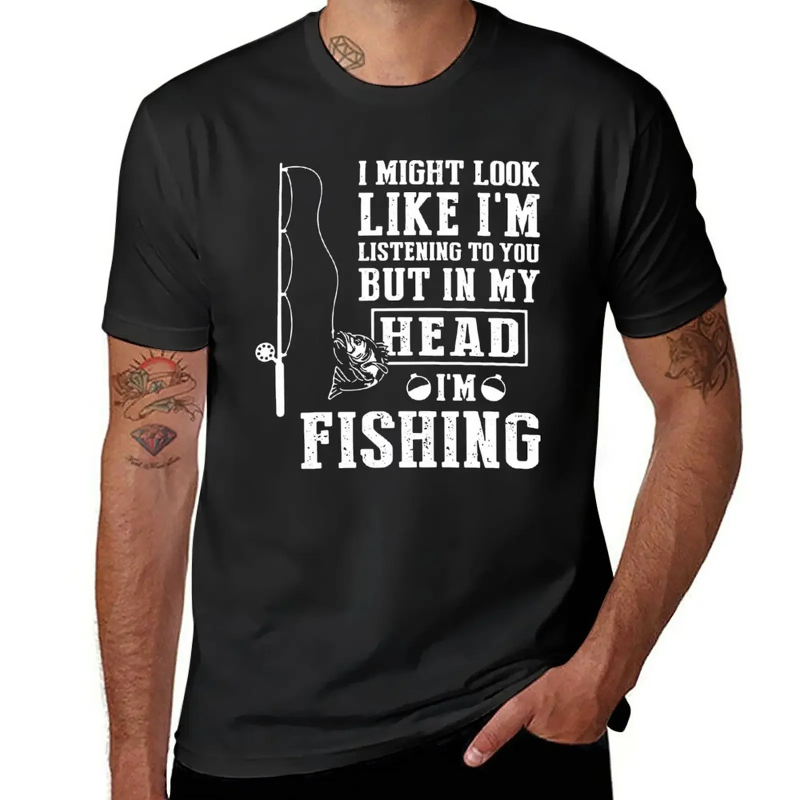 I MIGHT LOOK LIKE I'M LISTENING TO YOU BUT IN MY HEAD I'M FISHING T-Shirt sports fans customizeds oversizeds mens workout shirts