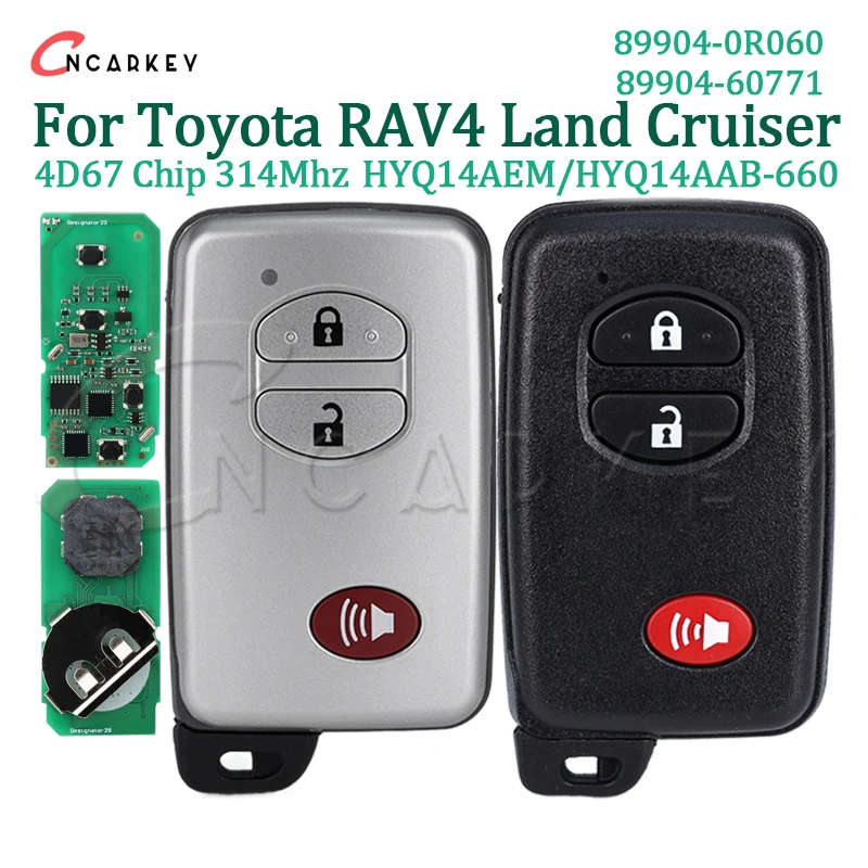 Smart Remote Car Key For Toyota Rav4 Land Cruiser HYQ14AEM HYQ14AAB-660 4D 67 314Mhz 89904-0R060 6601 3370 Aftermarket 3 Buttons