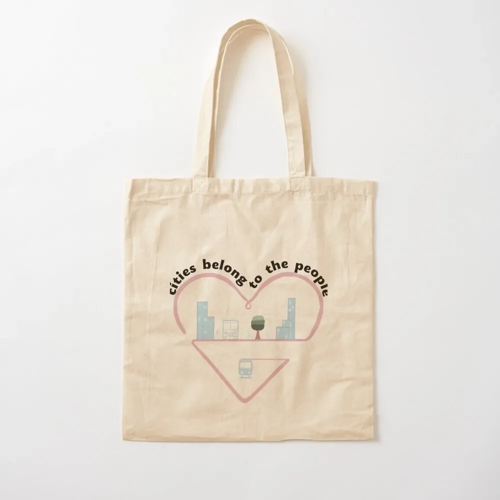 Cities Belong to the People Heart Tote Bag Big bag women canvas bags Tote Bag