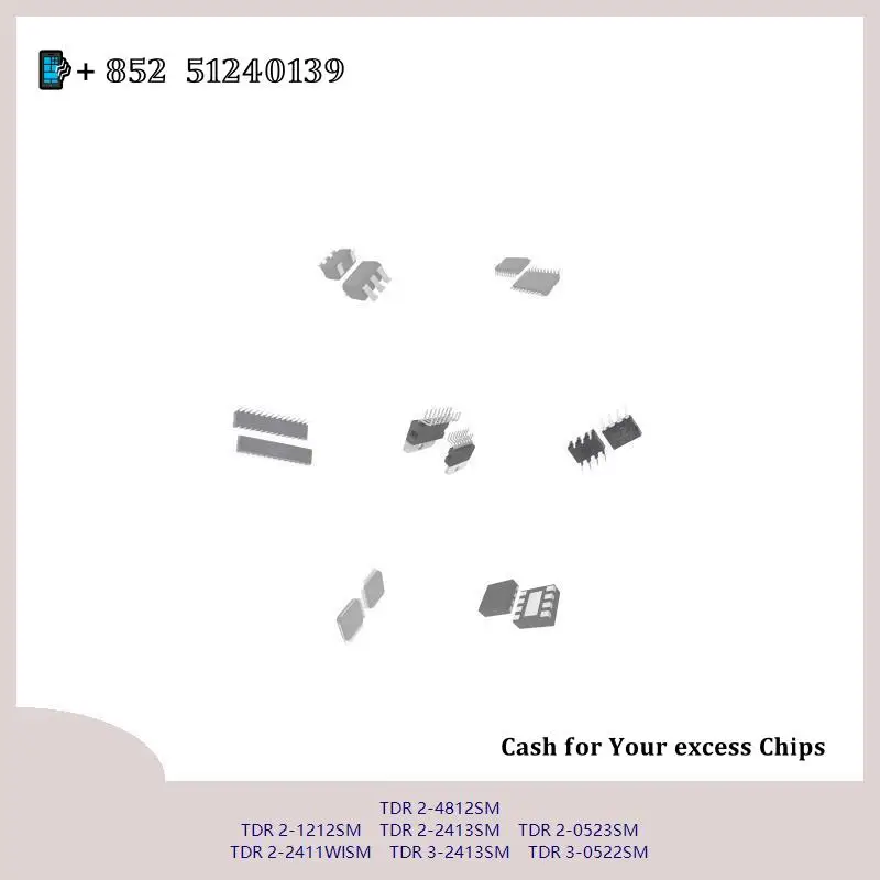 chip chip Integrated circuit chip MCU chip TDR 2-4812SM TDR 2-1212SM TDR 2-2413SM TDR 2-0523SM TDR 2-2411WISM TDR 3-2413SM