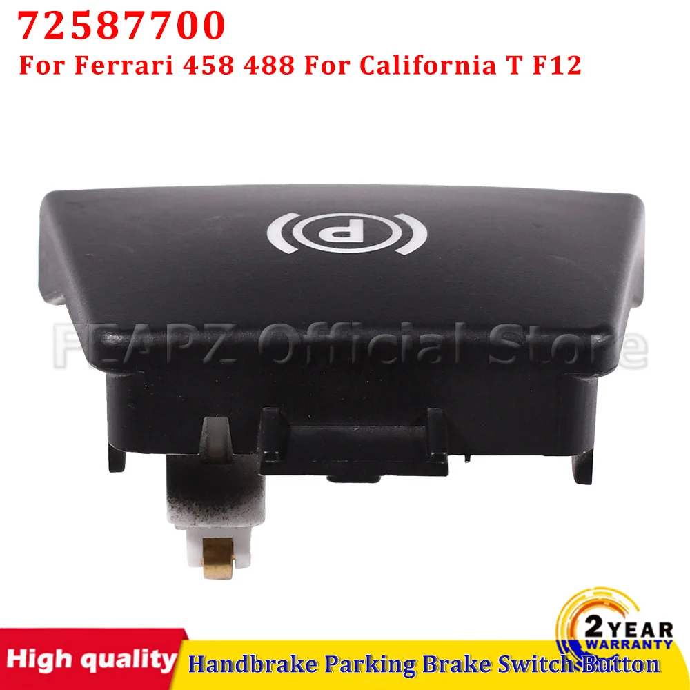 

72587700 For Ferrari 458 488 For California T F12 Car Handbrake Parking Brake Switch Button P Button Switch Cover