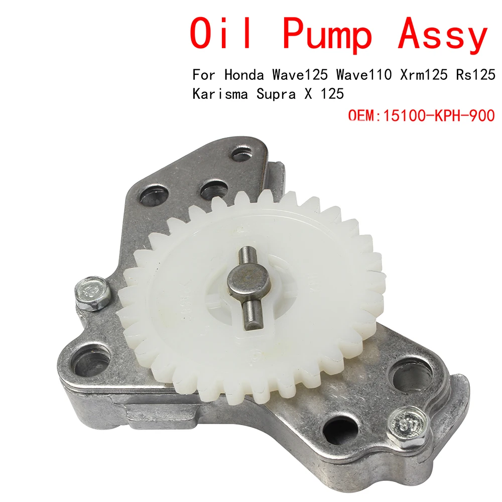 oil Pump assy For Honda Wave125 Wave110 Xrm125 Rs125 Innova 125  Karisma Supra X 125 Dream125 125cc 15100-KPH-900 4-Stroke