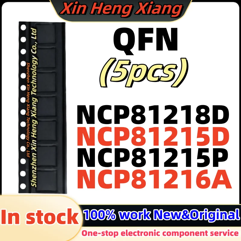 

(5pcs) NCP81215D NCP81215P NCP81216A NCP81218D NCP81215PMNTXG NCP81215DMNTXG NCP81216AMNTXG NCP81218DMNTXG QFN-52