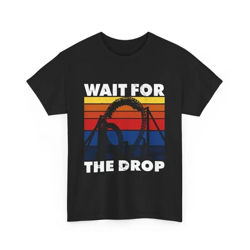 Roller Coaster Lover Amusement Park Wait For The Drop T Shirt