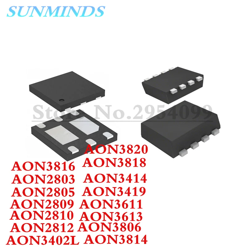 10PCS AON2803 AON2805 AON2809 AON2810 AON2812 AON3402L AON3414 AON3419 AON3611 AON3613 AON3806 AON3814 AON3816 AON3818 AON3820