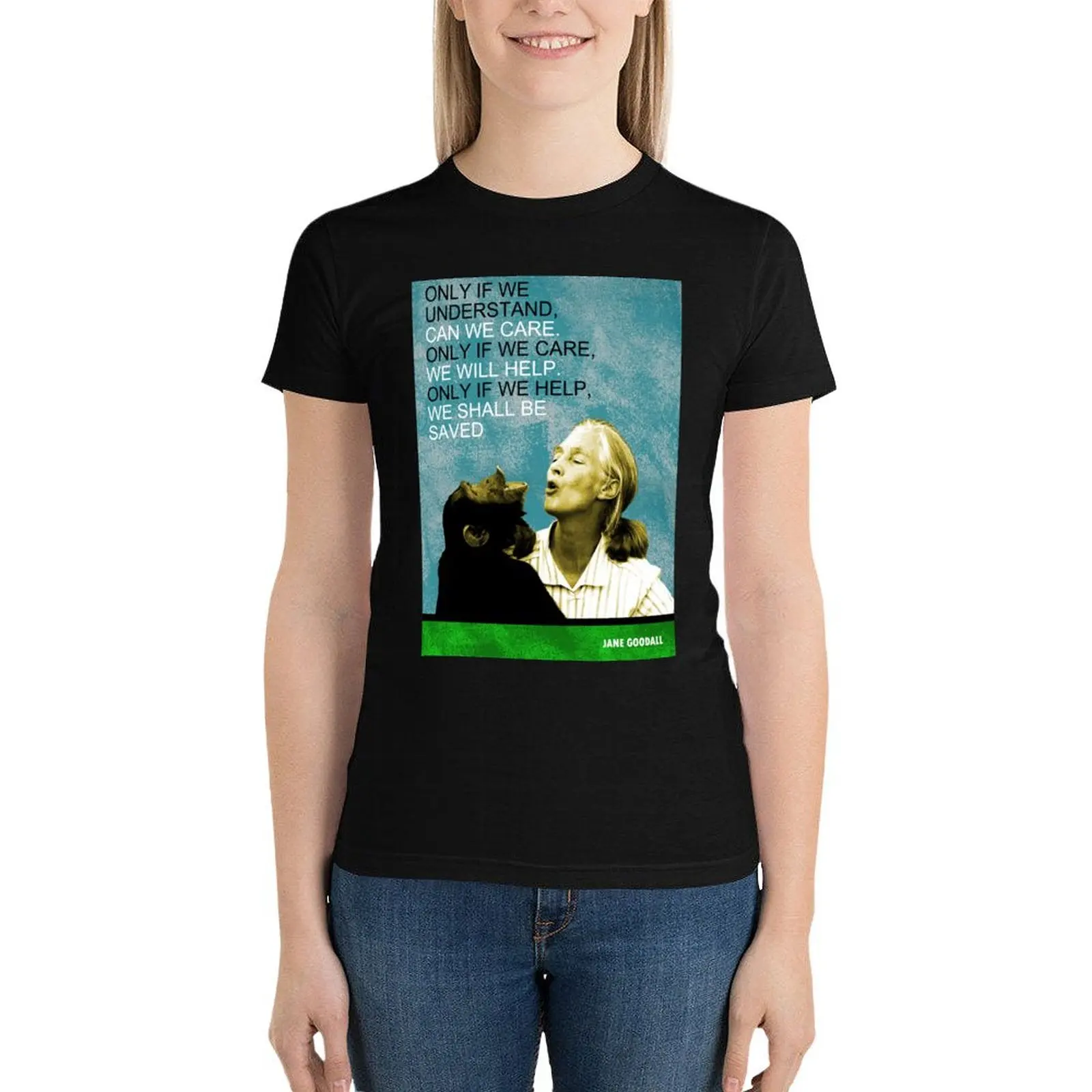 Jane Goodall Quote T-Shirt aesthetic clothes hippie clothes anime clothes Short sleeve tee Women's tops