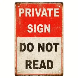 1pc, Private Sign Do Not Read Funny Sign Metal Sign 12x8 Inch, Vintage Retro Wall Art Decor, Home Decor, Garage Decor